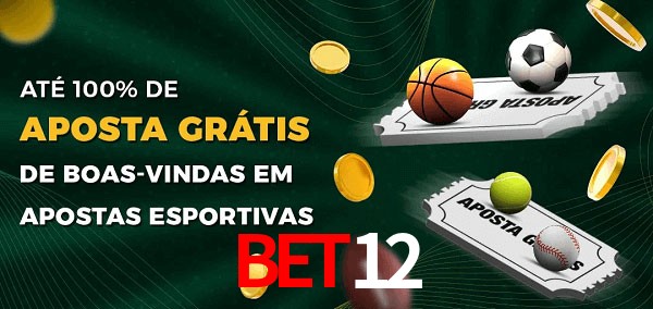 Bet12 Ate 100% de Aposta Gratis